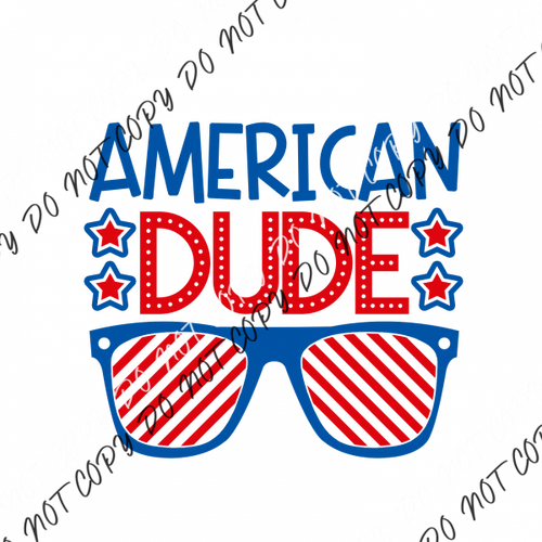 American Dude Patriotic Dtf Transfer