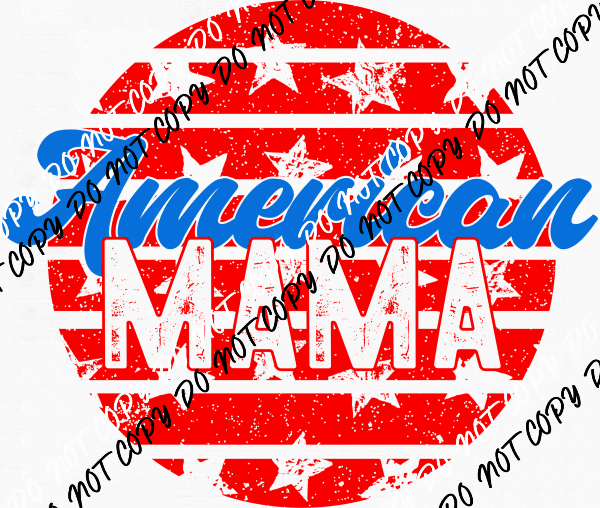 American Mama Distressed Circle DTF Transfer - We Print U Press DTF Transfers