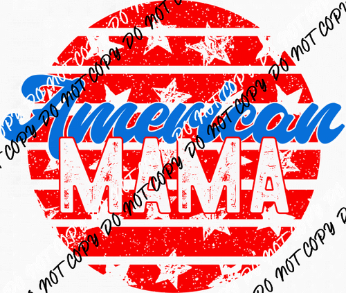 American Mama Distressed Circle DTF Transfer - We Print U Press DTF Transfers