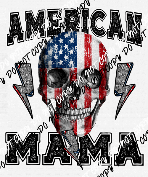 American Mama Skeleton Bolt DTF Transfer - We Print U Press DTF Transfers