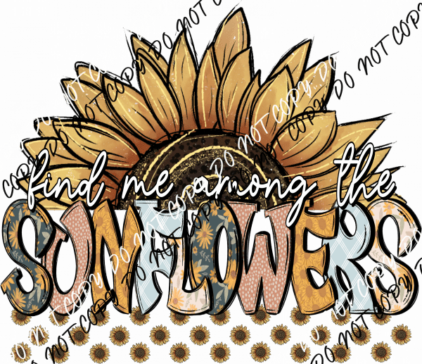 Among the Sunflowers DTF Transfer - We Print U Press DTF Transfers