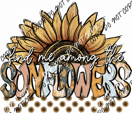 Among the Sunflowers DTF Transfer - We Print U Press DTF Transfers