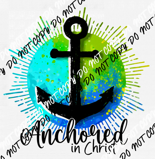 Anchored in Christ DTF Transfer - We Print U Press DTF Transfers