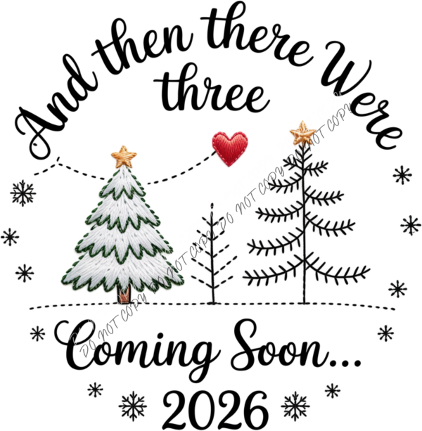 And Then There Were Three 2026 DTF Transfer RTP DTF Transfers