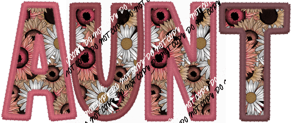 Aunt Rose and Brown Floral Text faux embroidery DTF Transfer - We Print U Press DTF Transfers