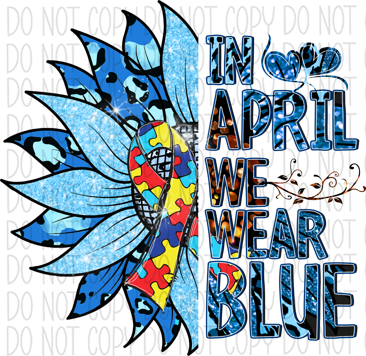 Autism Awareness In April We Wear Blue Sunflower Dtf Transfer