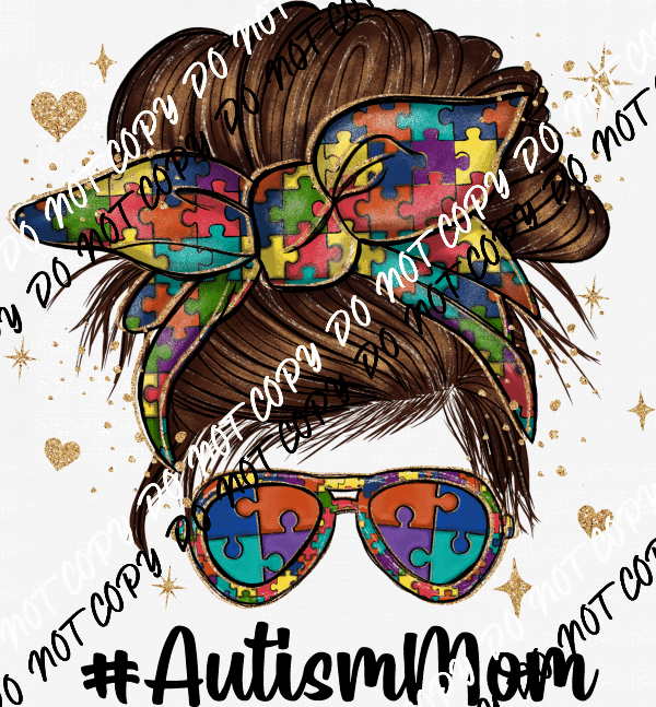 Autism Mom Messy Bun DTF Transfer - We Print U Press DTF Transfers