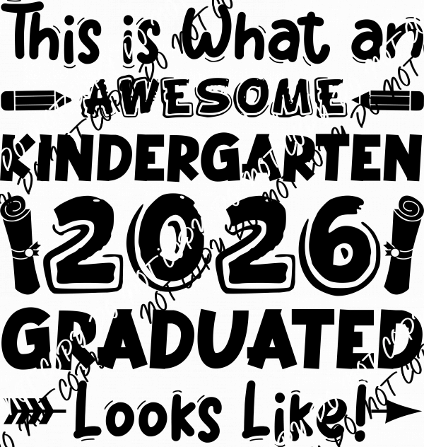 Awesome Kindergarten Graduate 2026 Black DTF Transfer - We Print U Press DTF Transfers