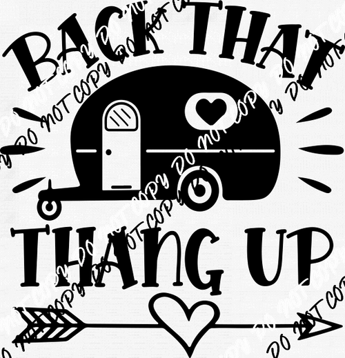 Back That Thang Up DTF Transfer - We Print U Press DTF Transfers