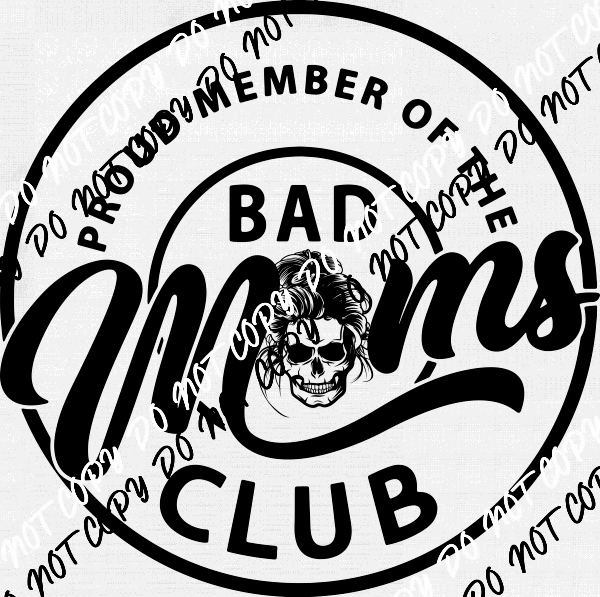 Bad Moms Club Skull DTF Transfer - We Print U Press DTF Transfers