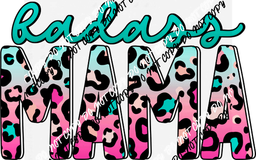 Badass Mama Pink Leopard DTF Transfer - We Print U Press DTF Transfers