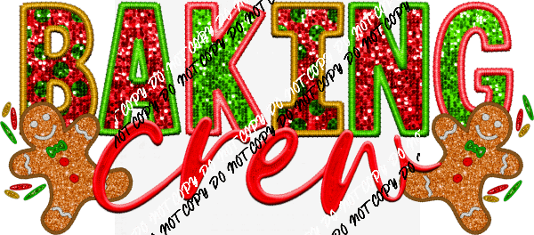 Baking Crew Gingerbread Faux Glitter DTF Transfer - We Print U Press DTF Transfers
