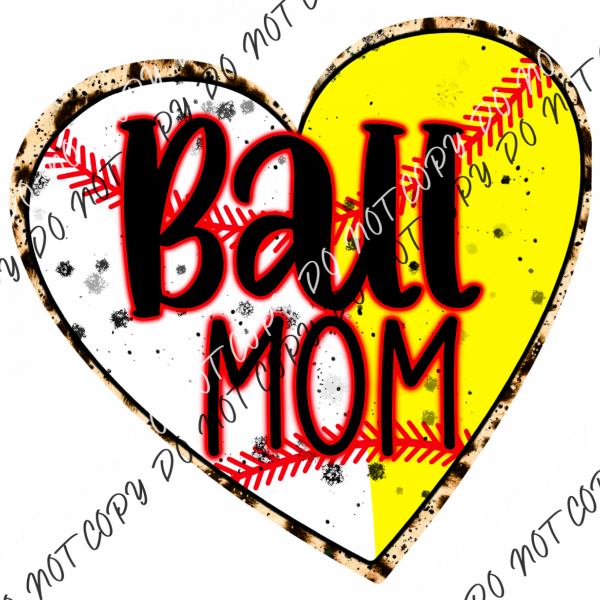 Ball Mom Heart Baseball And Softball Dtf Transfer