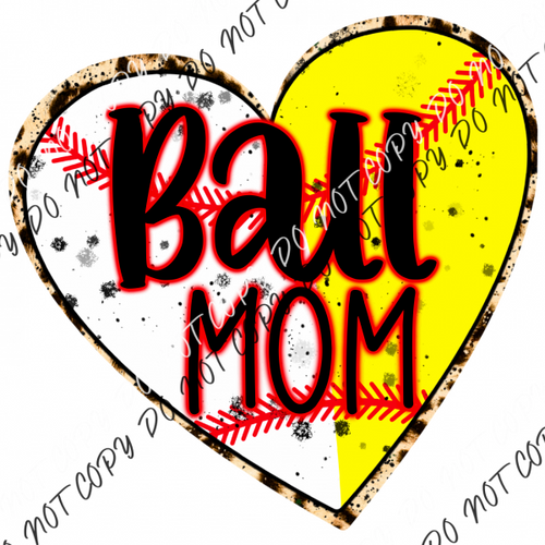 Ball Mom Heart Baseball And Softball Dtf Transfer