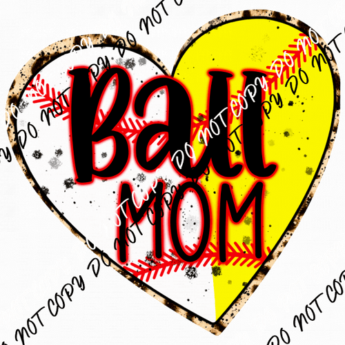 Ball Mom Heart Baseball and Softball DTF Transfer - We Print U Press DTF Transfers