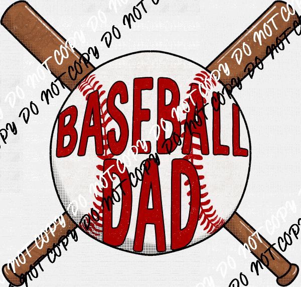 Baseball Dad Bats DTF Transfer - We Print U Press DTF Transfers