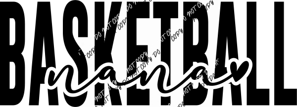 Basketball Nana Black Text DTF Transfer - We Print U Press DTF Transfers