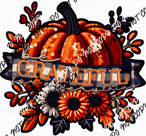 Be Grateful for Everything Pumpkin Faux Sequin DTF Transfer - We Print U Press DTF Transfers