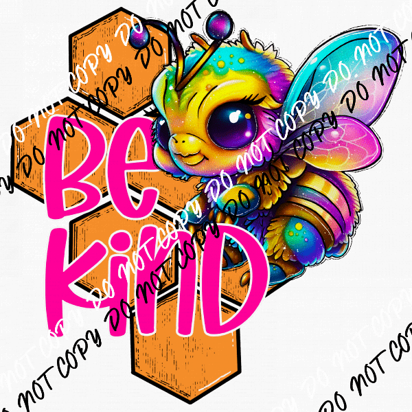 Be Kind Bee Rainbow DTF Transfer - We Print U Press DTF Transfers