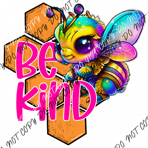 Be Kind Bee Rainbow Dtf Transfer