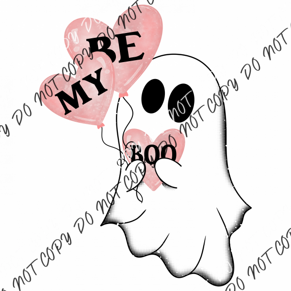 Be My Boo Valentine Ghost Dtf Transfer Rtp Transfers