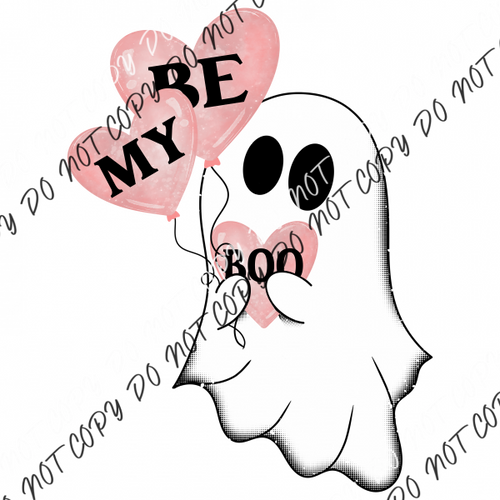 Be My Boo Valentine Ghost Dtf Transfer Rtp Transfers