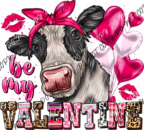 Be My Valentine Cow With Pink Bow Dtf Transfer Rtp Transfers