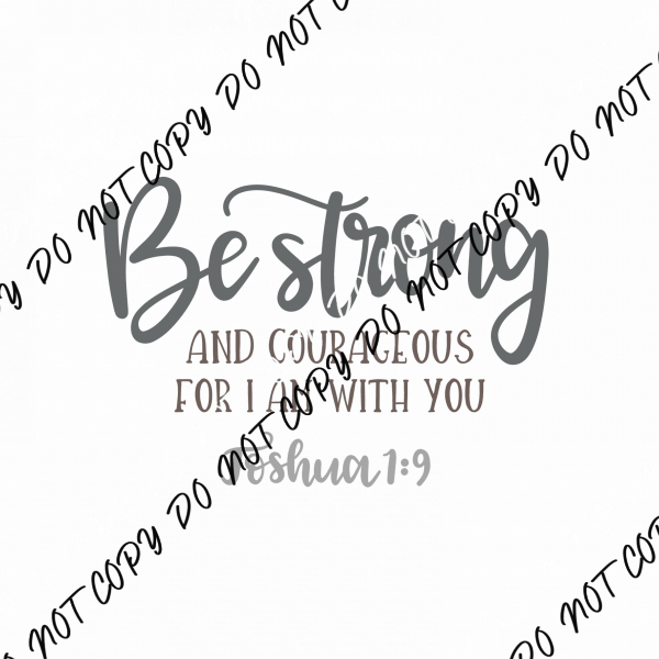 Be Strong Bible Verse DTF Transfer - We Print U Press DTF Transfers