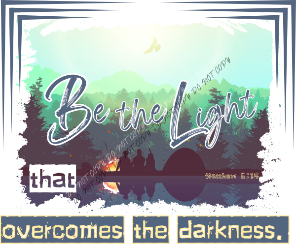 Be The Light DTF Transfer RTP DTF Transfers