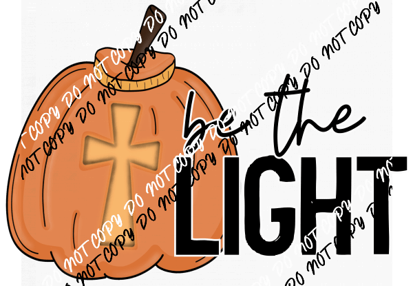 Be the Light Pumpkin DTF Transfer - We Print U Press DTF Transfers