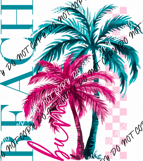 Beach Bum Palm Trees DTF Transfer - We Print U Press DTF Transfers