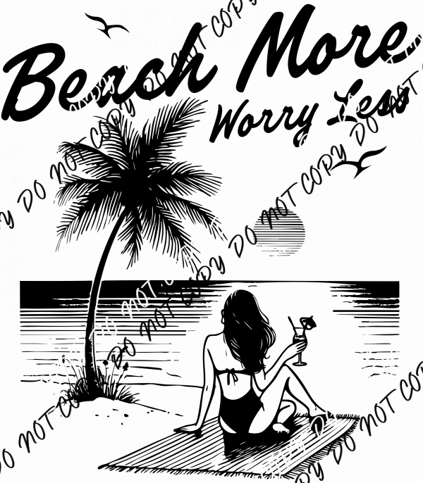 Beach More Worry Less Black DTF Transfer - We Print U Press DTF Transfers