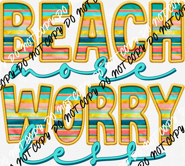 Beach More Worry Less Faux Embroidery DTF Transfer - We Print U Press DTF Transfers