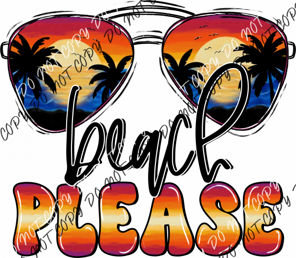 Beach Please Sunset Glasses Dtf Transfer Rtp Transfers