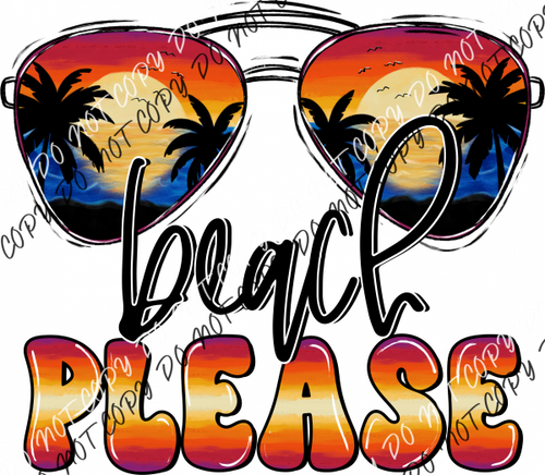 Beach Please Sunset Glasses Dtf Transfer Rtp Transfers