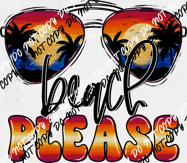 Beach Please Sunset Glasses DTF Transfer - We Print U Press DTF Transfers