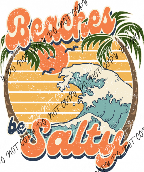 Beaches Be Salty Vintage Dtf Transfer