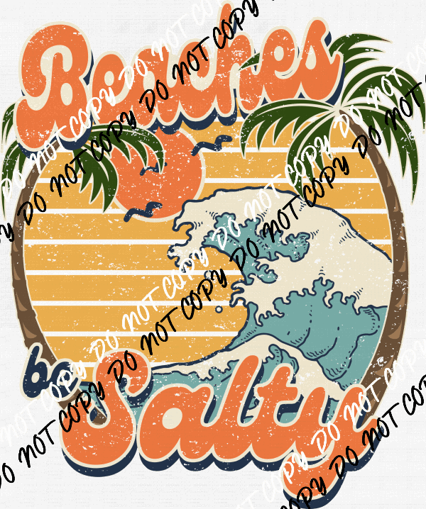 Beaches Be Salty vintage DTF Transfer - We Print U Press DTF Transfers