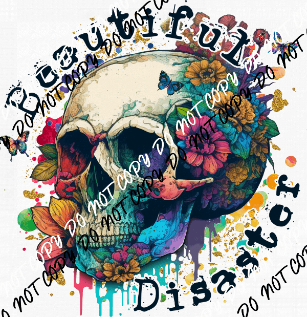 Beautiful Disaster Skull DTF Transfer - We Print U Press DTF Transfers