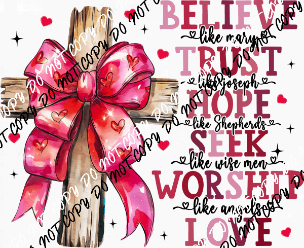 Believe and Love Cross DTF Transfer - We Print U Press DTF Transfers