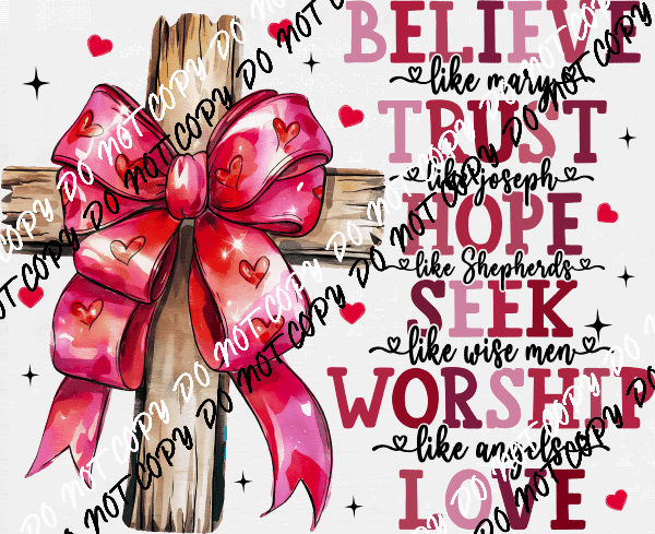 Believe and Love Cross DTF Transfer - We Print U Press DTF Transfers
