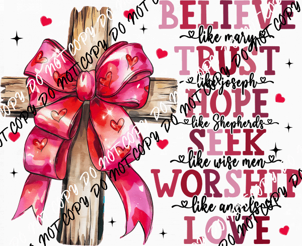 Believe and Love Cross DTF Transfer - We Print U Press DTF Transfers