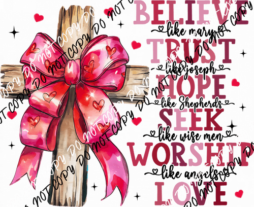 Believe and Love Cross DTF Transfer - We Print U Press DTF Transfers