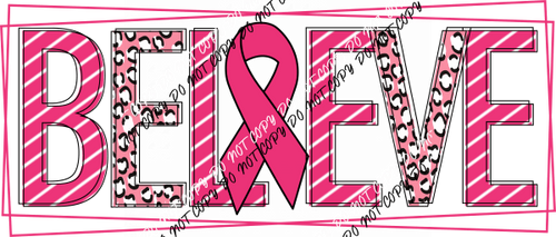 Believe Breast Cancer Awareness DTF Transfer - We Print U Press DTF Transfers