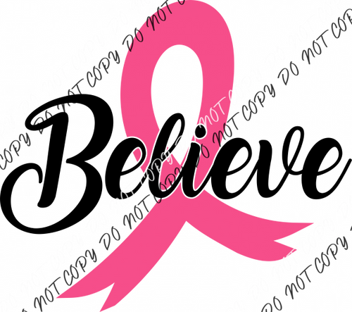 Believe Breast Cancer Ribbon Dtf Transfer