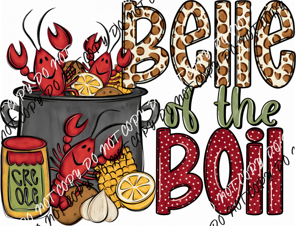 Belle of the Boil DTF Transfer - We Print U Press DTF Transfers