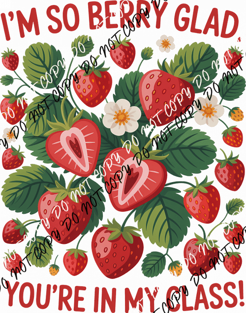 Berry Glad You’re in My Class DTF Transfer - We Print U Press DTF Transfers