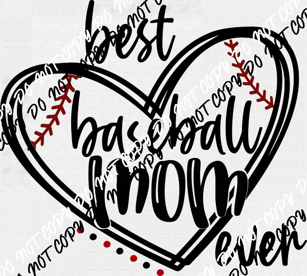 Best Baseball Mom Ever Heart DTF Transfer - We Print U Press DTF Transfers