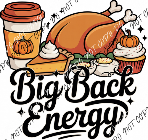 Big Back Energy DTF Transfer RTP DTF Transfers