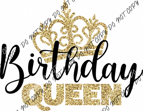 Birthday Queen Gold Crown Dtf Transfer